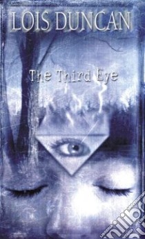 The Third Eye libro in lingua di Duncan Lois
