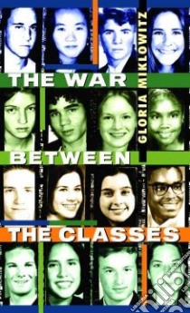 The War Between the Classes libro in lingua di Miklowitz Gloria D.