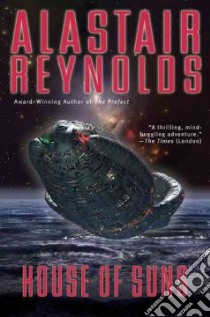House of Suns libro in lingua di Reynolds Alastair