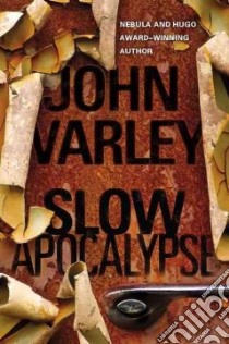Slow Apocalypse libro in lingua di Varley John