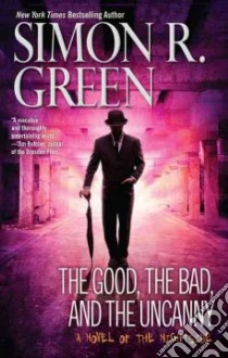 The Good, the Bad, and the Uncanny libro in lingua di Green Simon R.