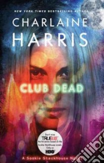 Club Dead libro in lingua di Harris Charlaine