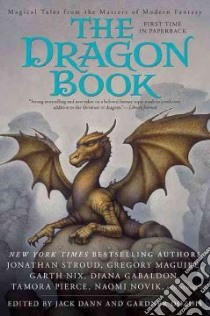 The Dragon Book libro in lingua di Dann Jack (EDT), Dozois Gardner R. (EDT)