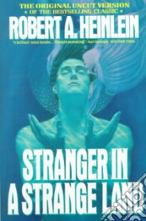 Stranger in a Strange Land libro in lingua di Heinlein Robert A.