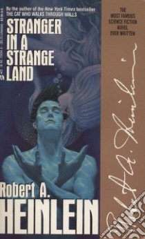 Stranger in a Strange Land libro in lingua di Heinlein Robert A.