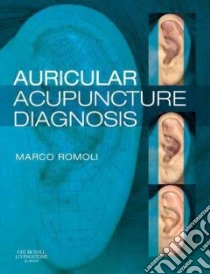 Auricular Acupuncture Diagnosis libro in lingua di Marco Romoli