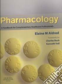 Pharmacology libro in lingua di Elaine Aldred