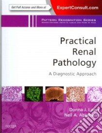 Practical Renal Pathology libro in lingua di Lager Donna J. M.D., Abrahams Neil A. M.D.