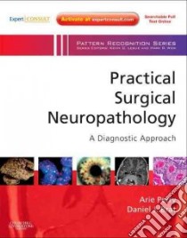 Practical Surgical Neuropathology libro in lingua di Perry Arie M.D., Brat Daniel J. M.D. Ph.D.