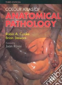 Colour Atlas of Anatomical Pathology libro in lingua di R A Cook
