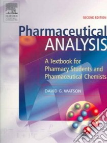 Pharmaceutical Analysis libro in lingua di D G Watson