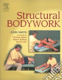 Structural Bodywork libro in lingua di John  Smith