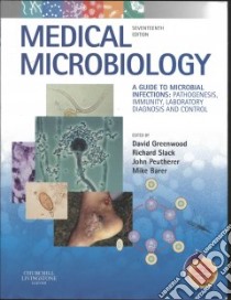 Medical Microbiology libro in lingua di David Greenwood