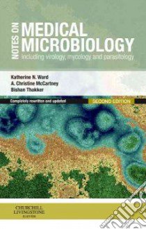 Notes on Medical Microbiology libro in lingua di Katherine Ward