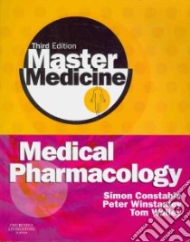 Medical Pharmacology libro in lingua di Simon Constable