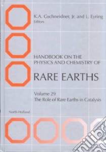 Handbook on the Physics and Chemistry of Rare Earths libro in lingua di Gschneidner Karl A. (EDT)
