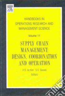 Handbooks in Operations Research and Management Science libro in lingua di De Kok A. G. (EDT), Graves S. C., Kok A. G. De