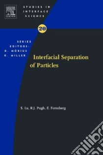 Interfacial Separation Of Particles libro in lingua di Lu Shouci, Pugh Robert J., Forssberg Eric