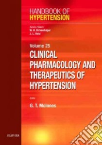 Clinical Pharmacology and Therapeutics of Hypertension libro in lingua di McInnes Gordon T.