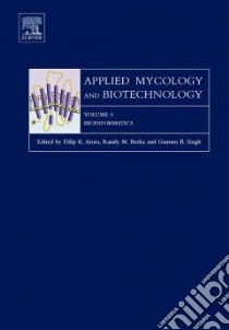 Applied Mycology And Biotechnology libro in lingua di Arora Dilip K. (EDT), Berka Randy M. (EDT), Singh Gautam B. (EDT)