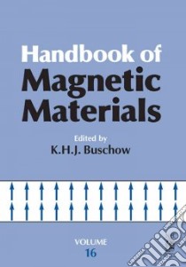 Handbook of Magnetic Materials: Vol. 16 libro in lingua di K.H.Jurgen Buschow