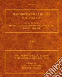 Neuropsychology and Behavioral Neurology libro in lingua di Goldenberg Georg (EDT), Miller Bruce L. (EDT), Aminoff Michael J. (EDT), Boller Francois (EDT), Swaab Dick F. (EDT)