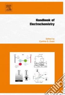 Handbook of Electrochemistry libro in lingua di Zoski Cynthia G. (EDT)