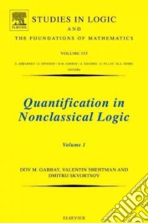 Quantification In Nonclassical Logic libro in lingua di Gabbay D. M., Shehtman V. B., Skvortsov D. P.