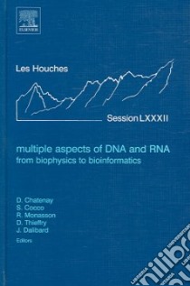Multiple Aspects of DNA And RNA libro in lingua di Chatenay Didier, Cocco Simona Ph.d., Monasson Remi Ph.d., Thieffry Denis Ph.d., Dalibard Jean