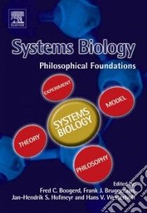 Systems Biology libro in lingua di Boogerd Fred C. (EDT), Bruggeman Frank J. (EDT), Hofmeyr Jan-Hendrik S. (EDT), Westerhoff Hans V. (EDT)