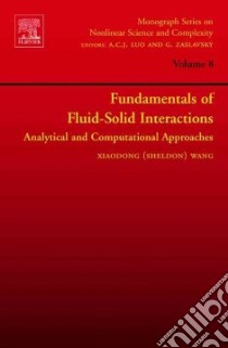 Fundamentals of Fluid-solid Interactions libro in lingua di Wang Xiaodong