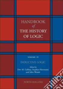 Inductive Logic libro in lingua di Gabbay Dov M. (EDT), Hartmann Stephan (EDT), Woods John (EDT)