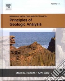 Regional Geology and Tectonics libro in lingua di Robert D. G. (EDT), Bally A. W. (EDT)