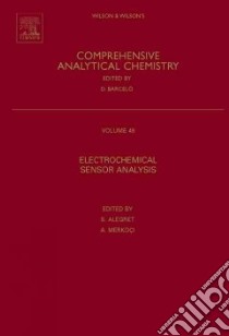 Electrochemical Sensor Analysis libro in lingua di Alegret S. (EDT), Merkoci A. (EDT)