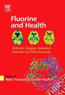 Fluorine and Health libro in lingua di Tressaud Alain (EDT), Haufe Gunter (EDT)