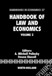 Handbook of Law and Economics libro in lingua di Polinsky A. Mitchell (EDT), Shavell Steven (EDT)