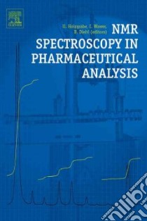 NMR Spectroscopy in Pharmaceutical Analysis libro in lingua di Holzgrabe Ulrike (EDT), Wawer Iwona (EDT), Diehl Bernd (EDT)