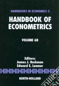 Handbook of Econometrics libro in lingua di Heckman James J. (EDT), Leamer Edward E. (EDT)