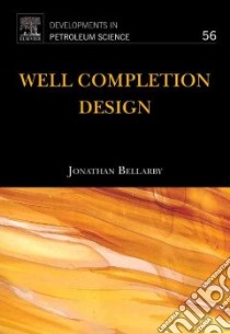 Well Completion Design libro in lingua di Bellarby Jonathan
