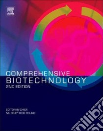 Comprehensive Biotechnology libro in lingua di Michael Butler
