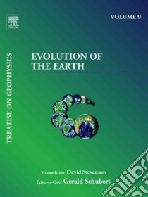 Evolution of the Earth libro in lingua di Schubert Gerald (EDT), Stevenson David (EDT)