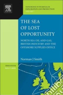 The Sea of Lost Opportunity libro in lingua di Smith Norman J.