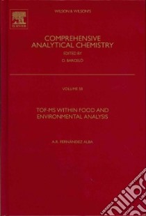 TOF-MS within Food and Environmental Analysis libro in lingua di Amadeo Rodriguez Fernandez Alba