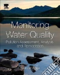 Monitoring Water Quality libro in lingua di Ahuja Satinder (EDT)