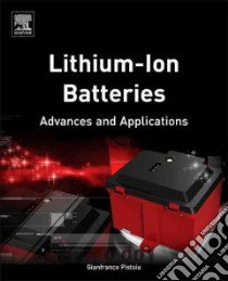 Lithium-ion Batteries libro in lingua di Pistoia Gianfranco