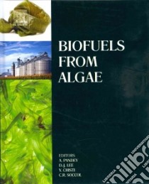 Biofuels from Algae libro in lingua di Pandey Ashok (EDT), Lee Duu-jong (EDT), Chisti Yusuf (EDT), Soccol Carlos R. (EDT), Acien F. G. (CON)