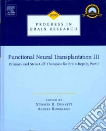 Functional Neural Transplantation III libro in lingua di Stephen B Dunnett
