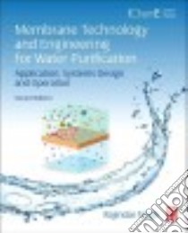 Membrane Technology and Engineering for Water Purification libro in lingua di Singh Rajindar