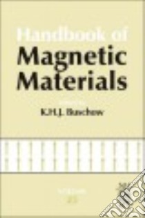 Handbook of Magnetic Materials libro in lingua di Buschow K. H. J. (EDT)
