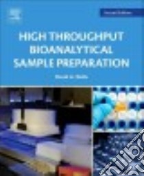 High Throughput Bioanalytical Sample Preparation libro in lingua di Wells David A.